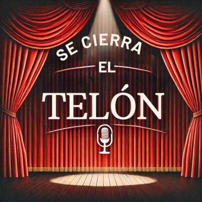 42307305-1751962112640-b54dba406d0fe Portada del pódcast Se Cierra el Telón